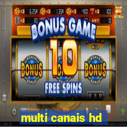 multi canais hd